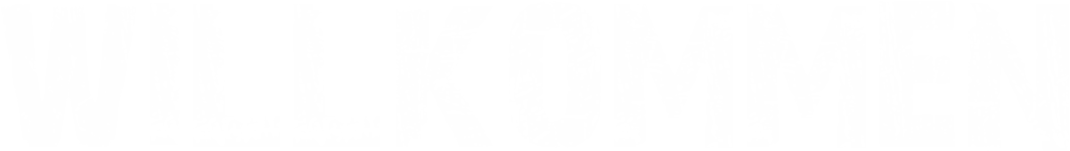 Willkommen